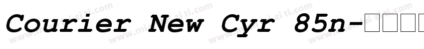 Courier New Cyr 85n字体转换
